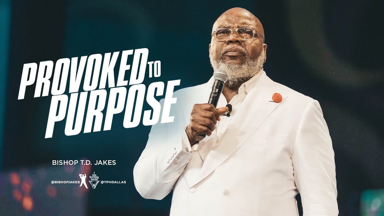 TD Jakes - Provoked To Purpose