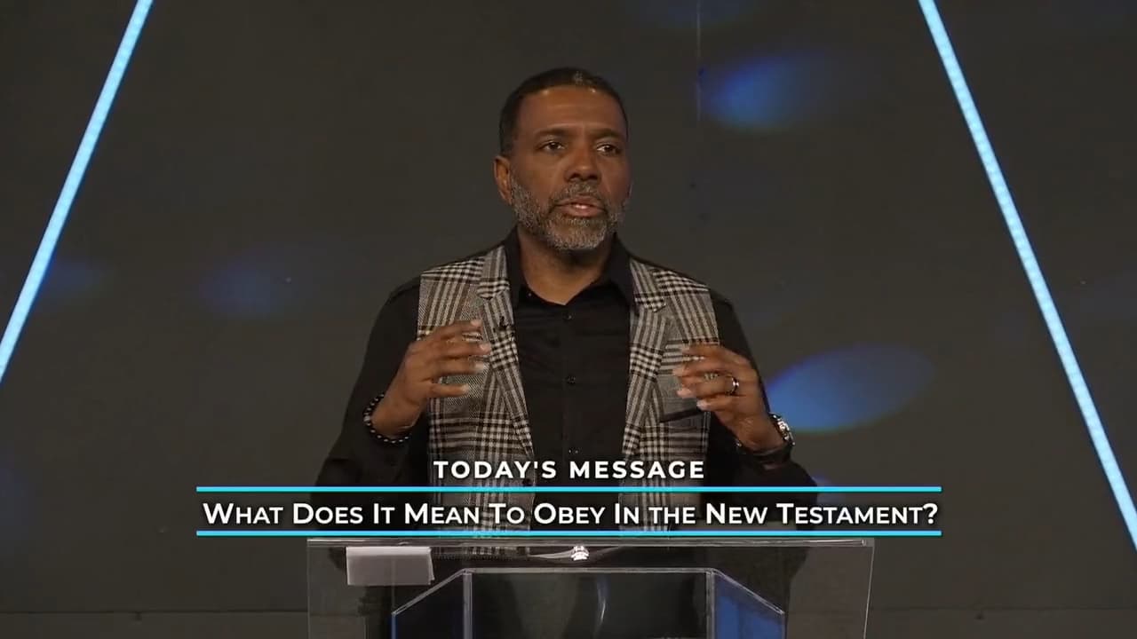 Creflo Dollar - What Does It Mean to Obey In the New Testament? - Part 1
