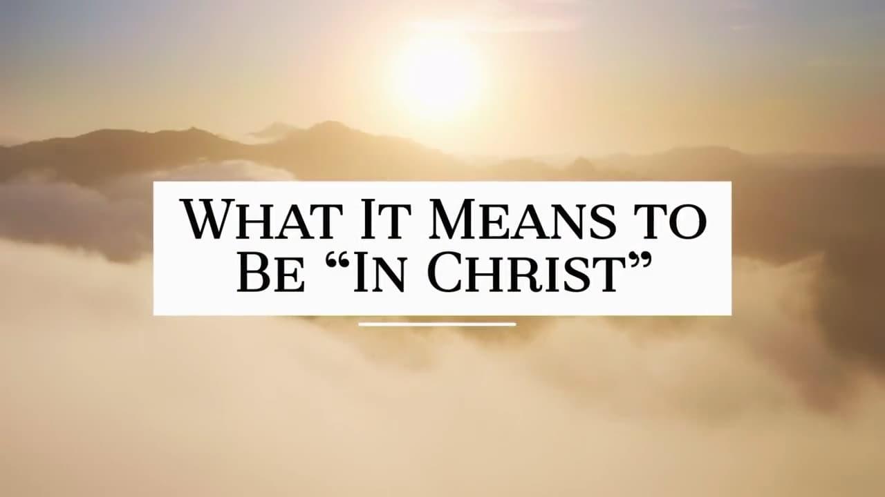 David Jeremiah - What It Means to Be "In Christ"