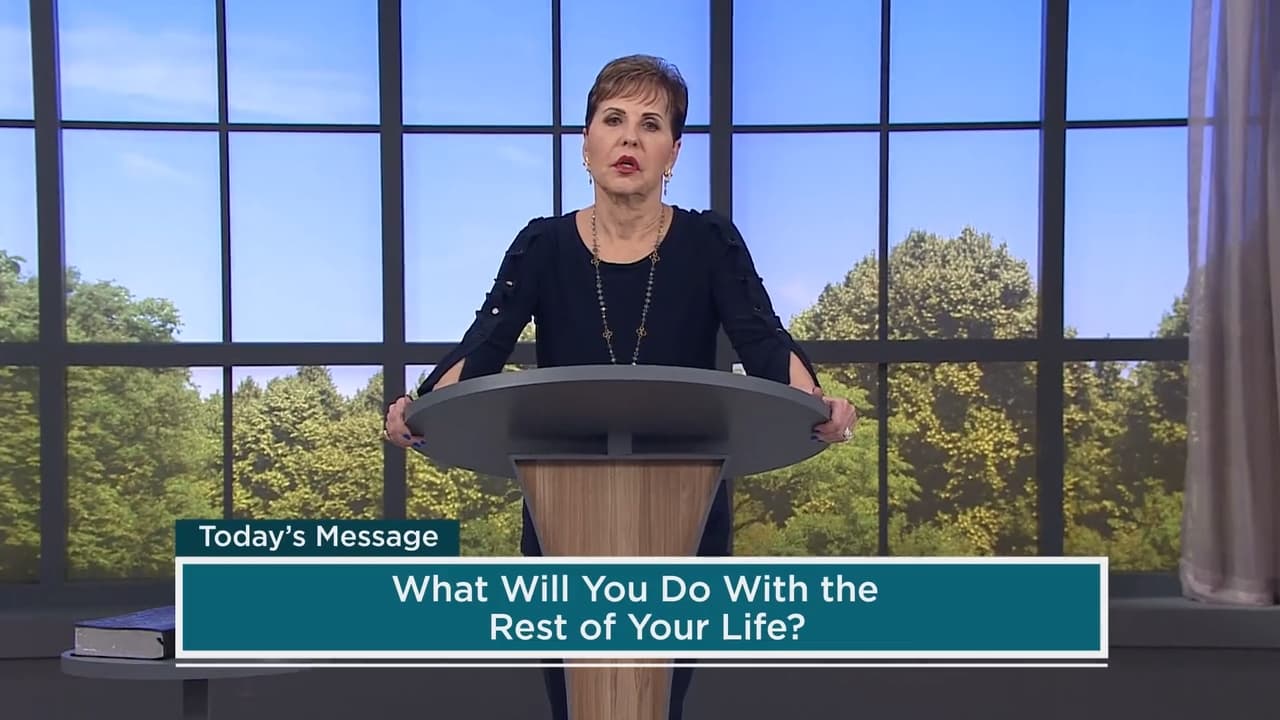 Joyce Meyer - What Will You Do With the Rest of Your Life?