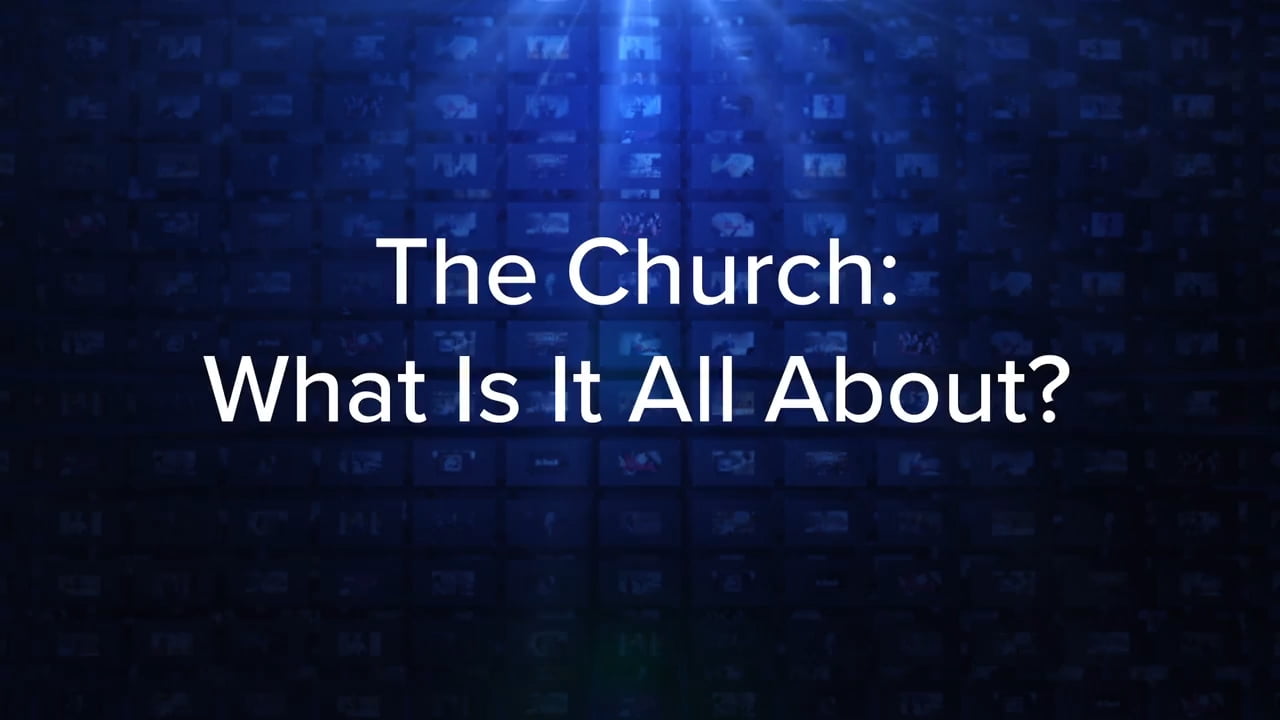 Charles Stanley - The Church, What Is It All About?