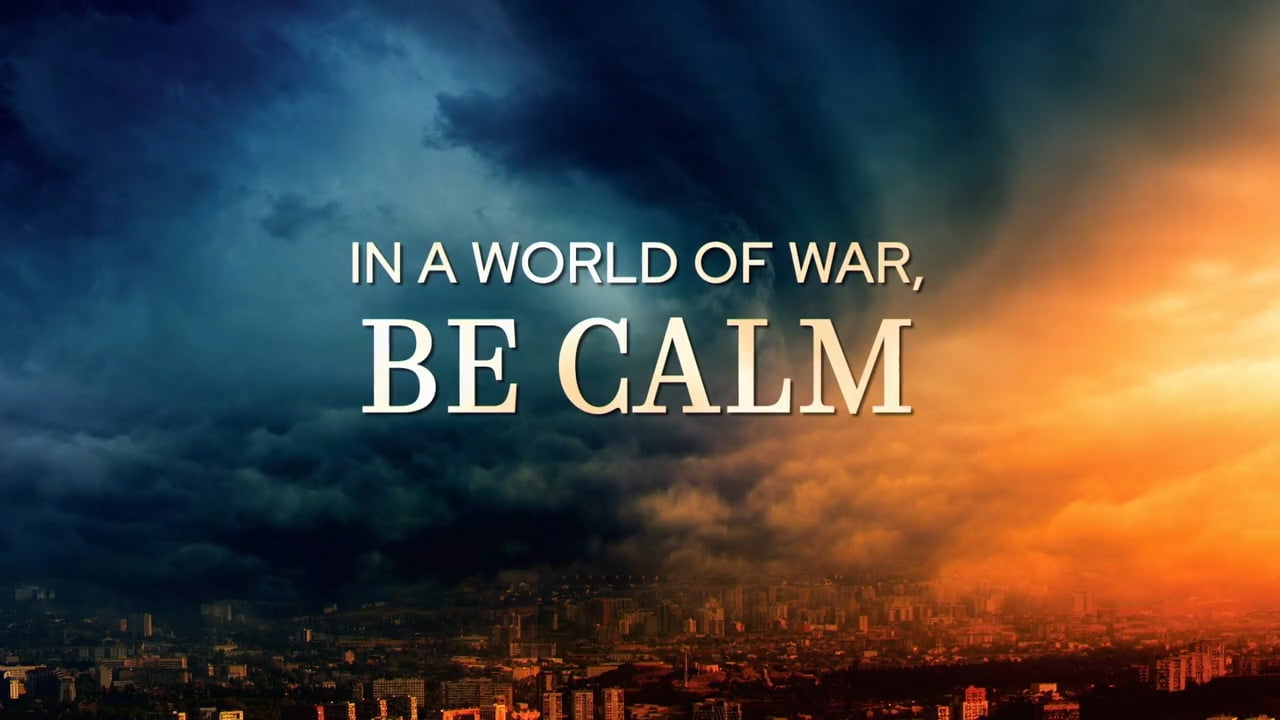 David Jeremiah - In a World of War, BE CALM