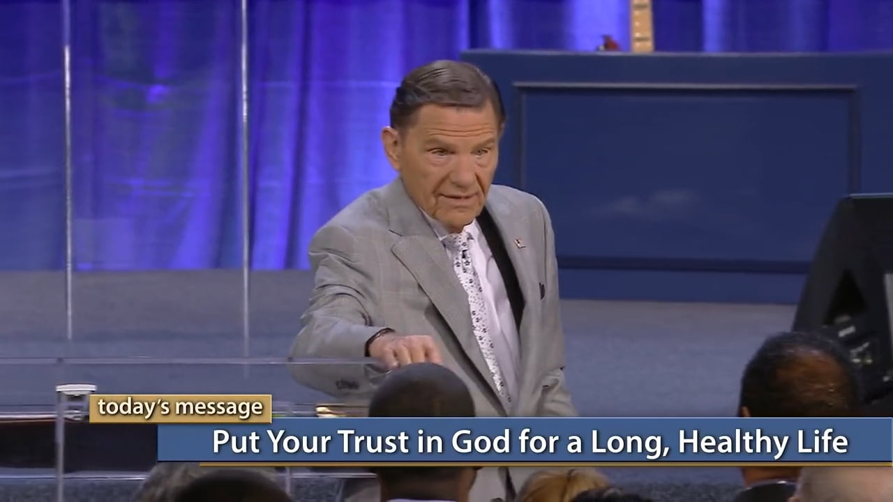 Kenneth Copeland - Put Your Trust in God for a Long, Healthy Life