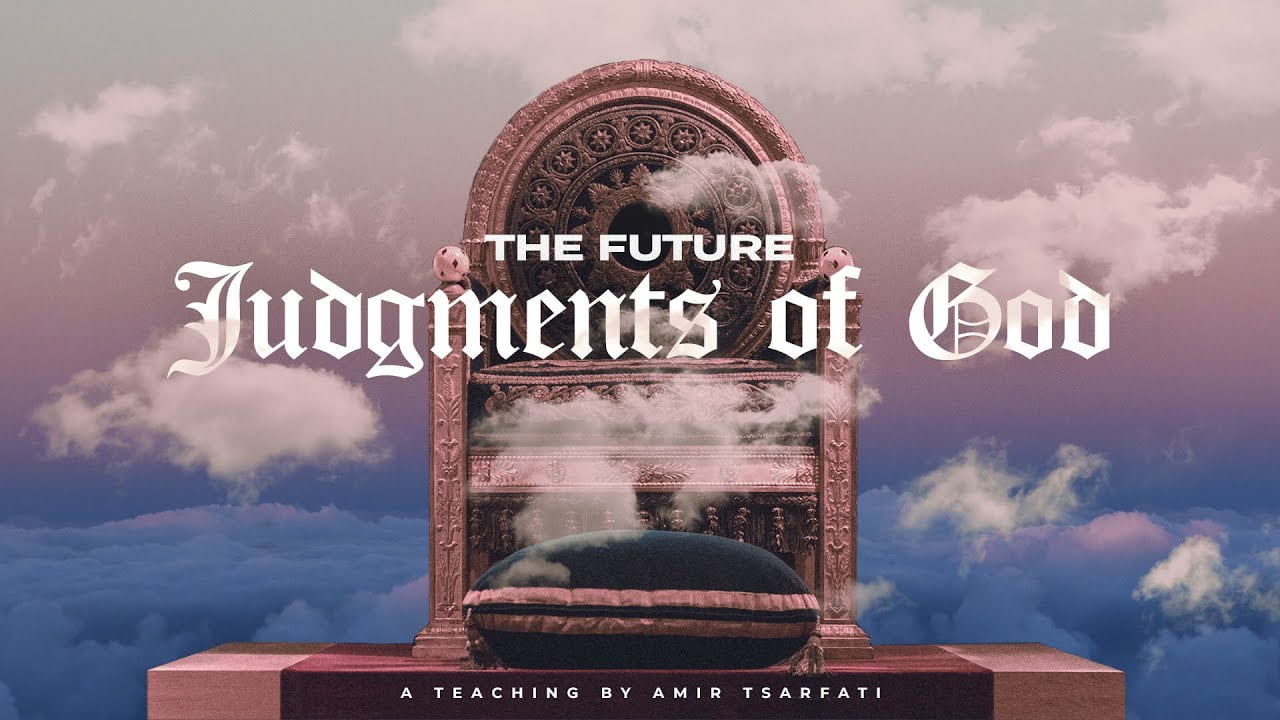 Amir Tsarfati - The Future Judgments of God