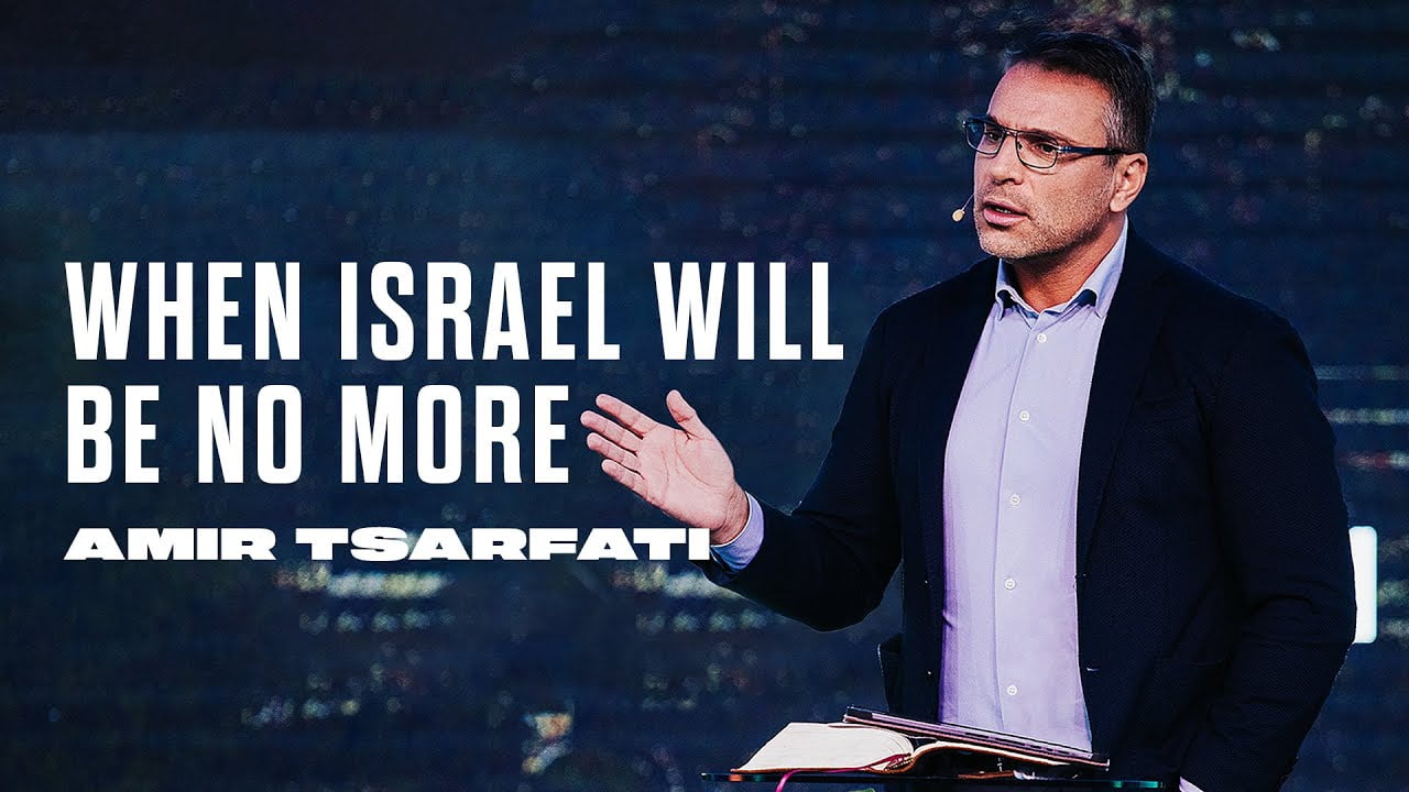 Amir Tsarfati - When Israel Will Be No More