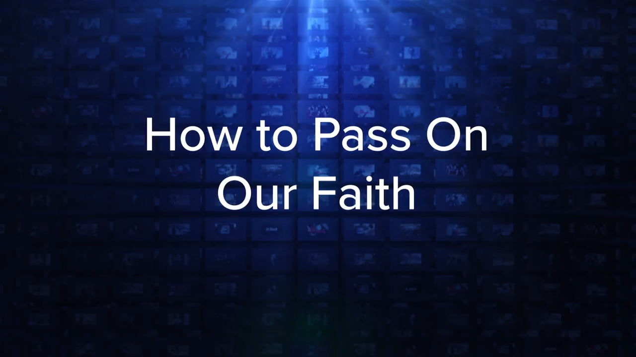 Charles Stanley - How to Pass on Our Faith