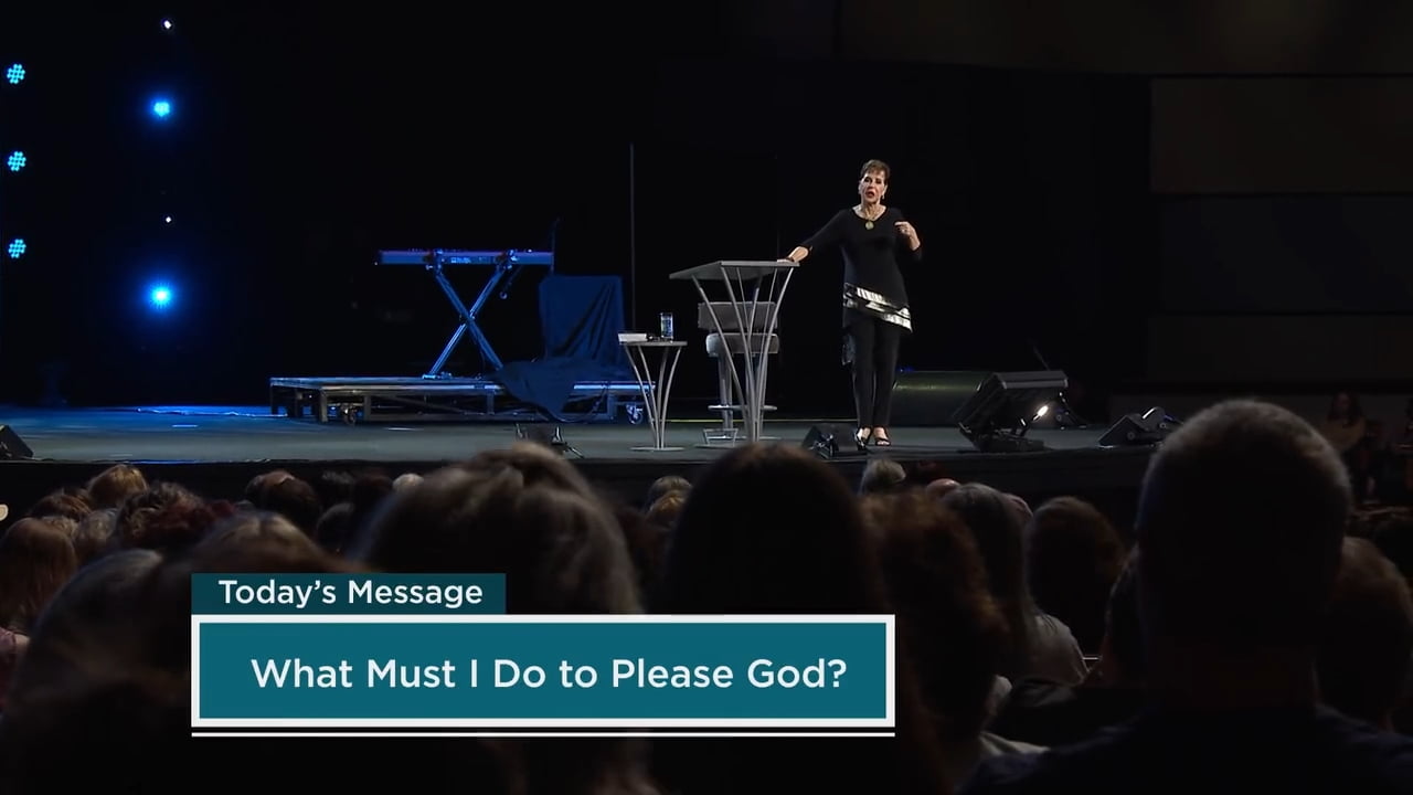 Joyce Meyer - What Must I Do to Please God? - Part 2