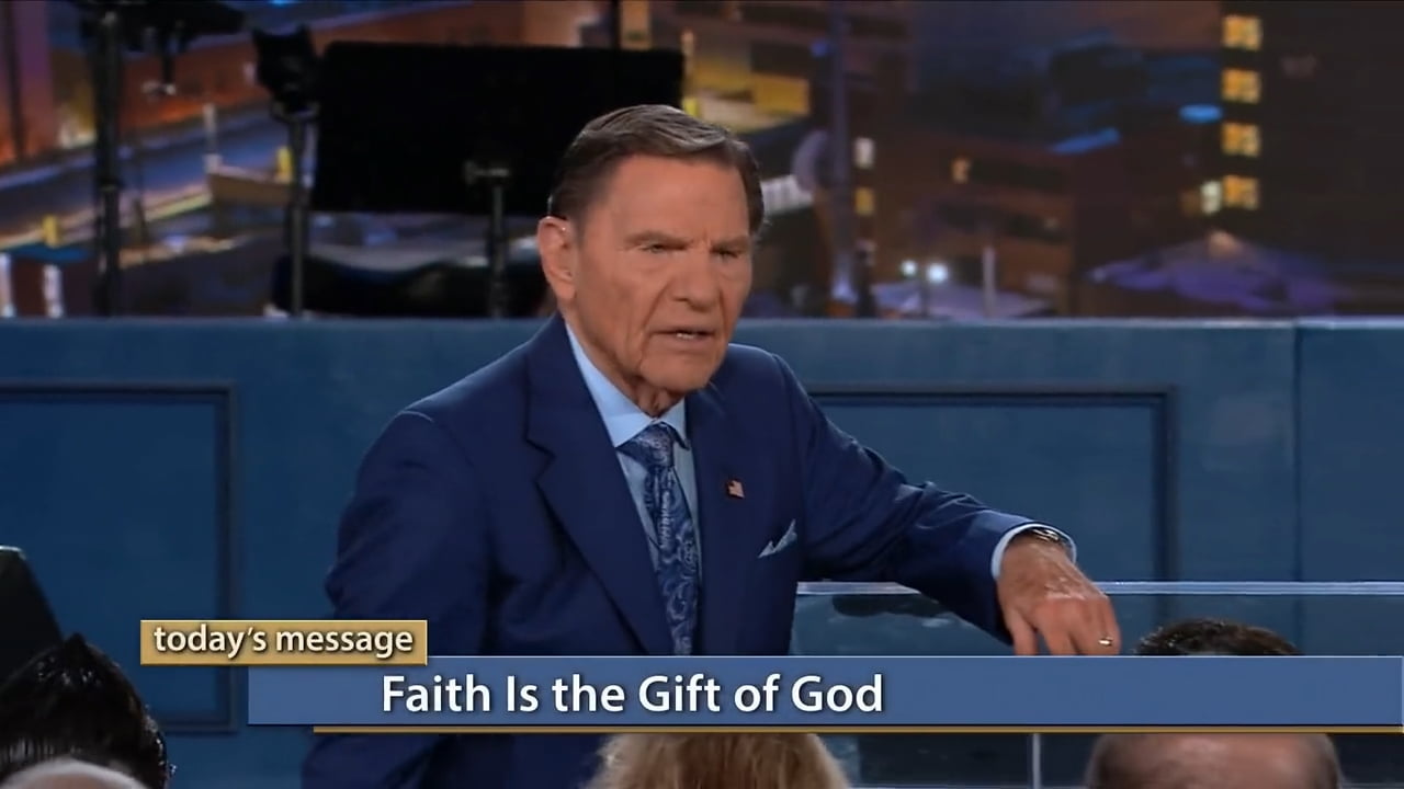 Kenneth Copeland - Faith Is the Gift of God