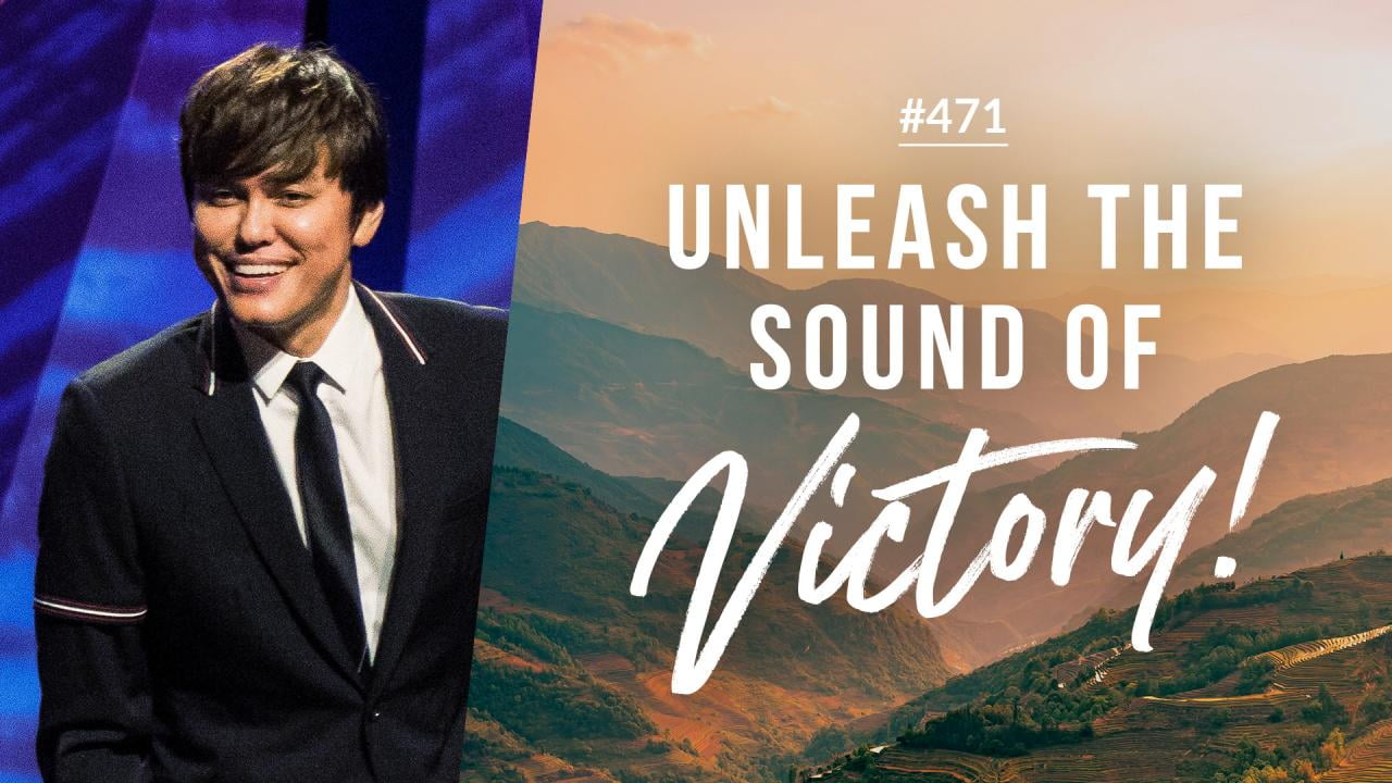 #471 - Joseph Prince - Unleash The Sound Of Victory - Highlights
