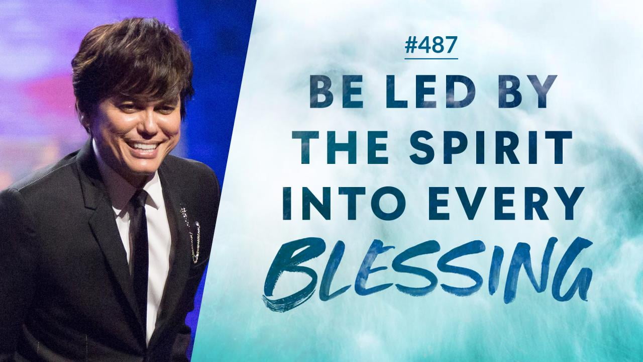 #487 - Joseph Prince - Be Led By The Spirit Into Every Blessing - Highlights