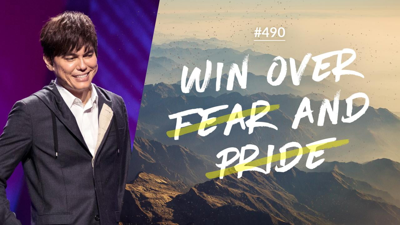 #490 - Joseph Prince - Win Over Fear And Pride - Highlights