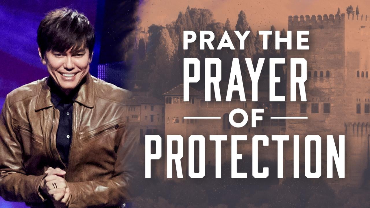 Joseph Prince - Pray The Prayer Of Protection - Special