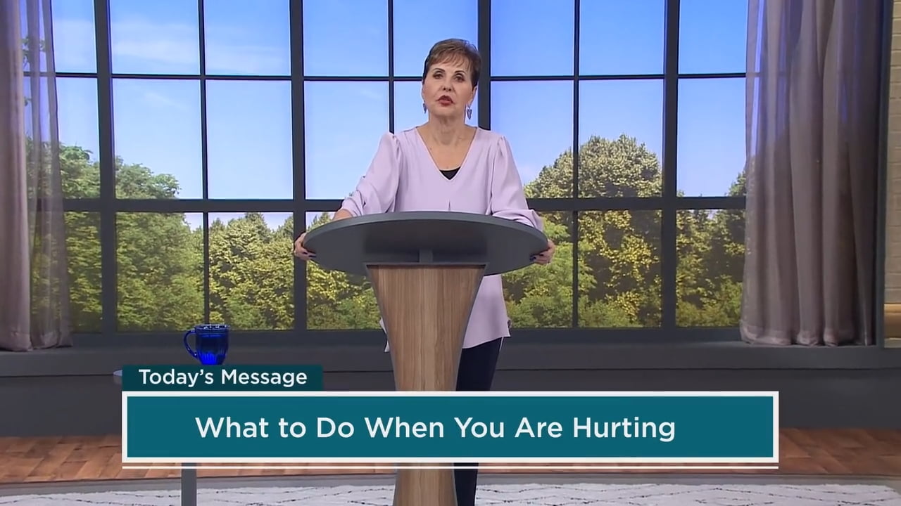 Joyce Meyer - What to Do When You Are Hurting