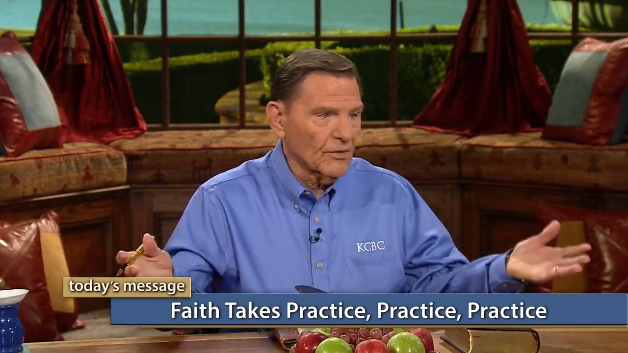 Kenneth Copeland - Faith Takes Practice, Practice, Practice