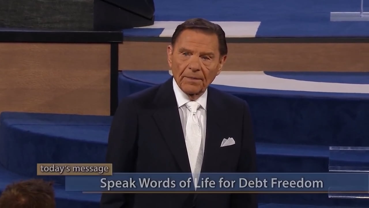 Kenneth Copeland - Speak Words of Life for Debt Freedom
