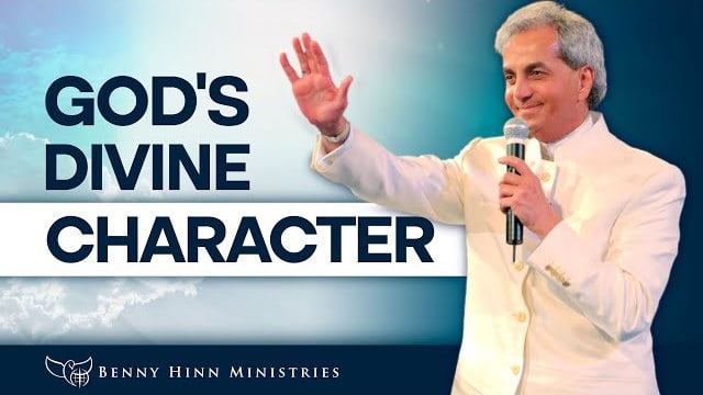 Benny Hinn - God's Divine Character