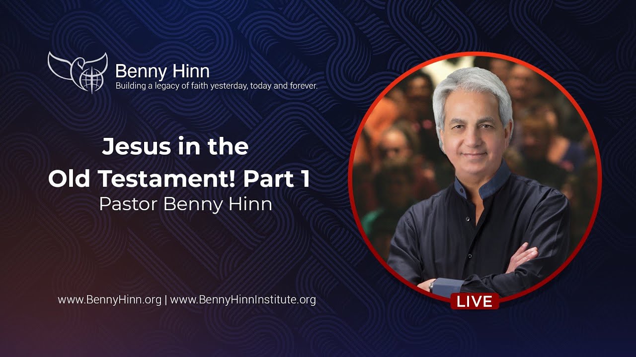 Benny Hinn - Jesus in the Old Testament - Part 1