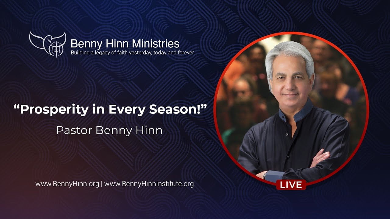 Benny Hinn - Prosperity in Every Season