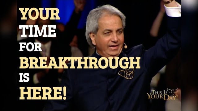 Benny Hinn - Your Time for Breakthrough is Here
