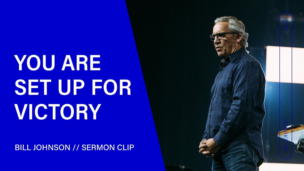 Bill Johnson - Set Up for Victory, Promises from Psalm 23
