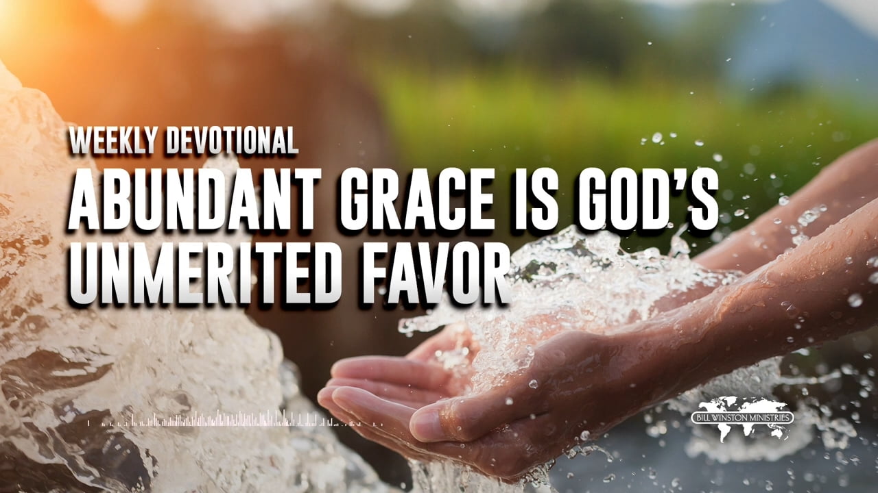 Bill Winston - Abundant Grace is God's Unmerited Favor