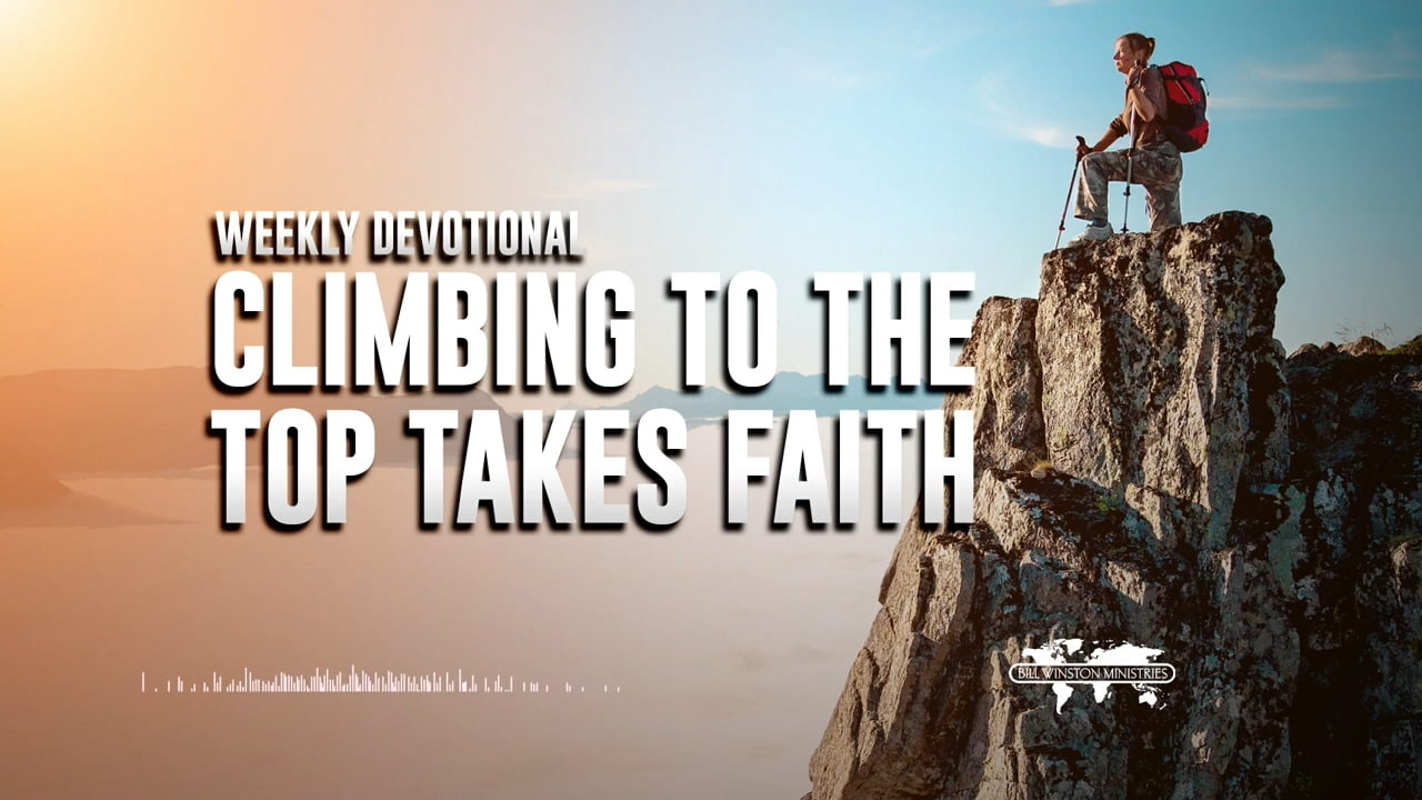 Bill Winston - Climbing to the Top Takes Faith