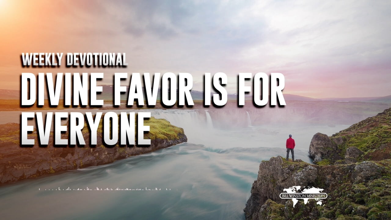 Bill Winston - Divine Favor Is for Everyone