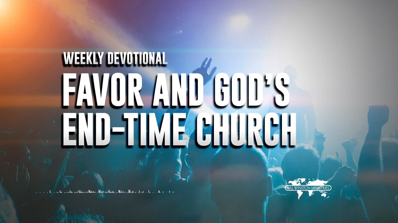 Bill Winston - Favor and God's End-Time Church