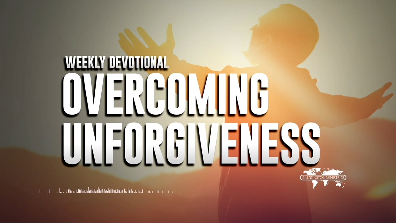 Bill Winston - Overcoming Unforgiveness