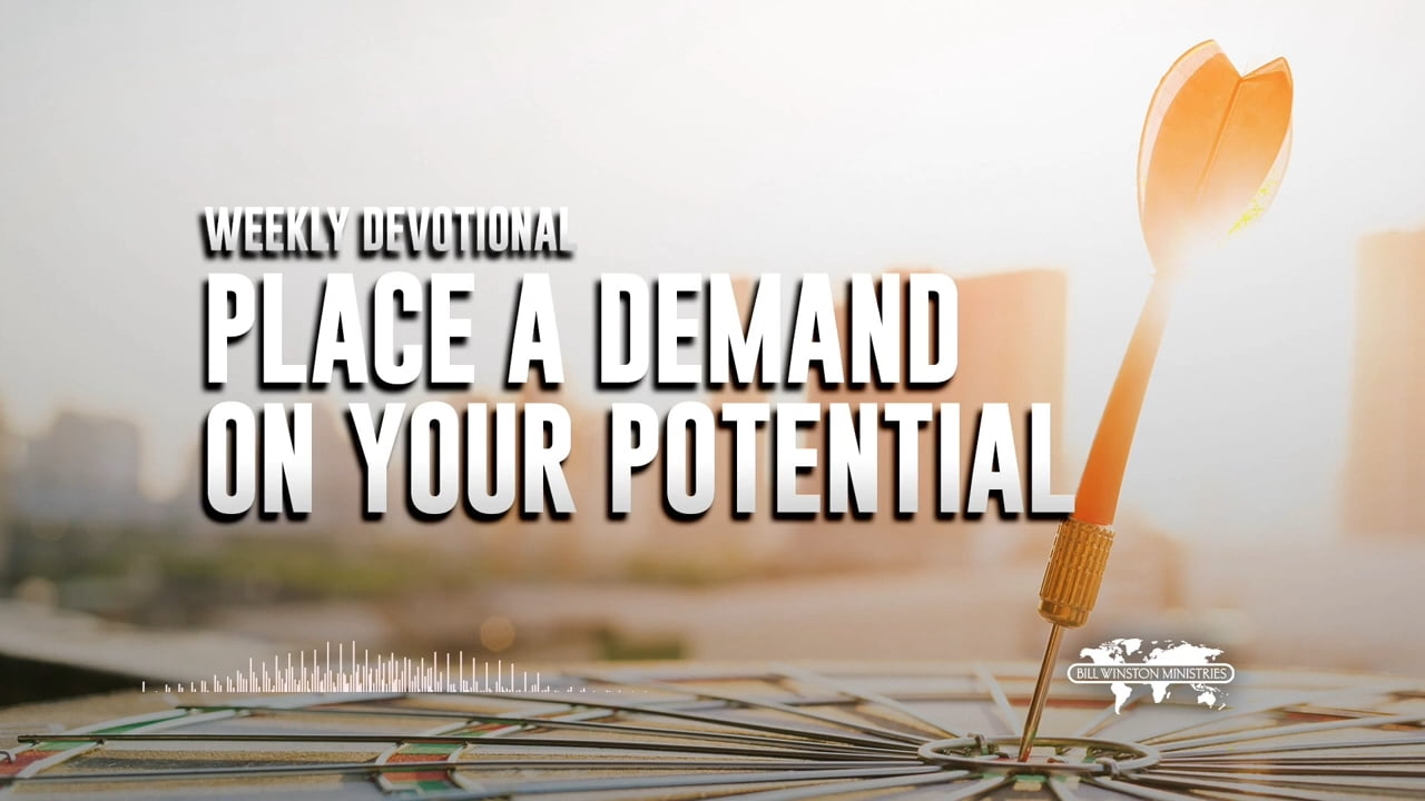 Bill Winston - Place a Demand on Your Potential