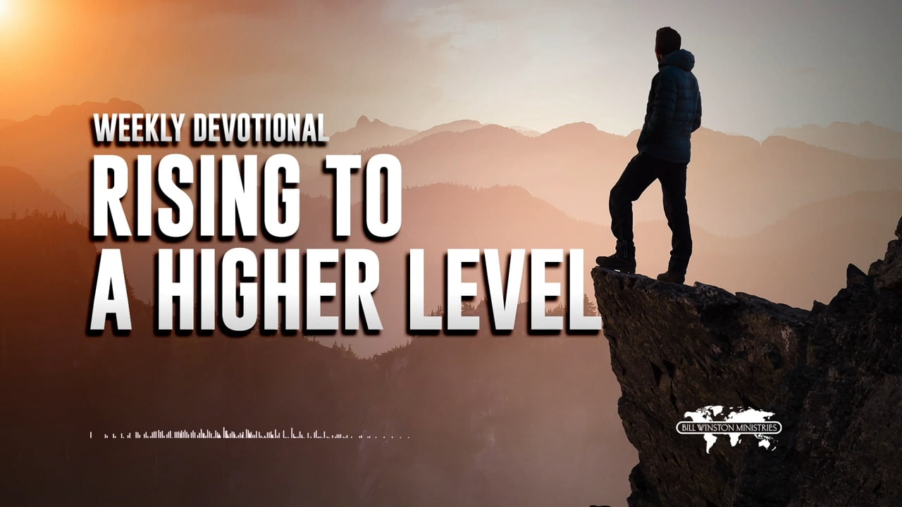 Bill Winston - Rising to a Higher Level