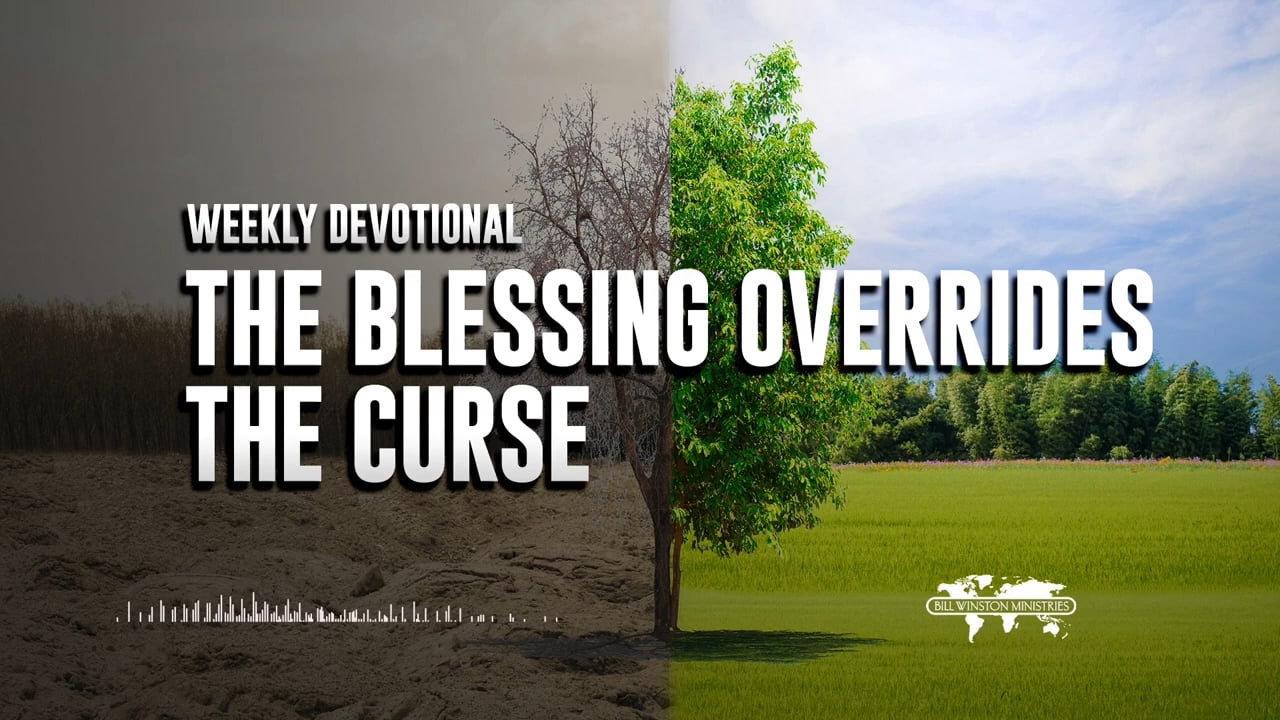 Bill Winston - The Blessing Overrides the Curse