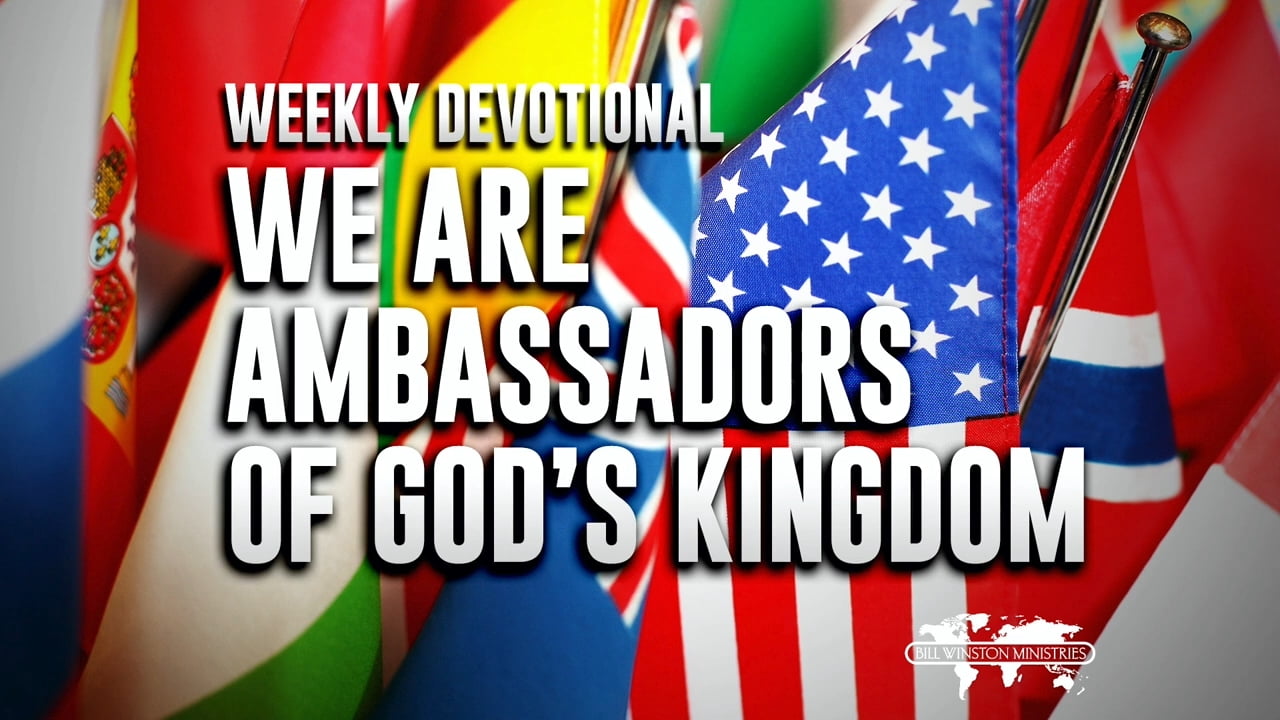 Bill Winston - We Are Ambassadors of God's Kingdom