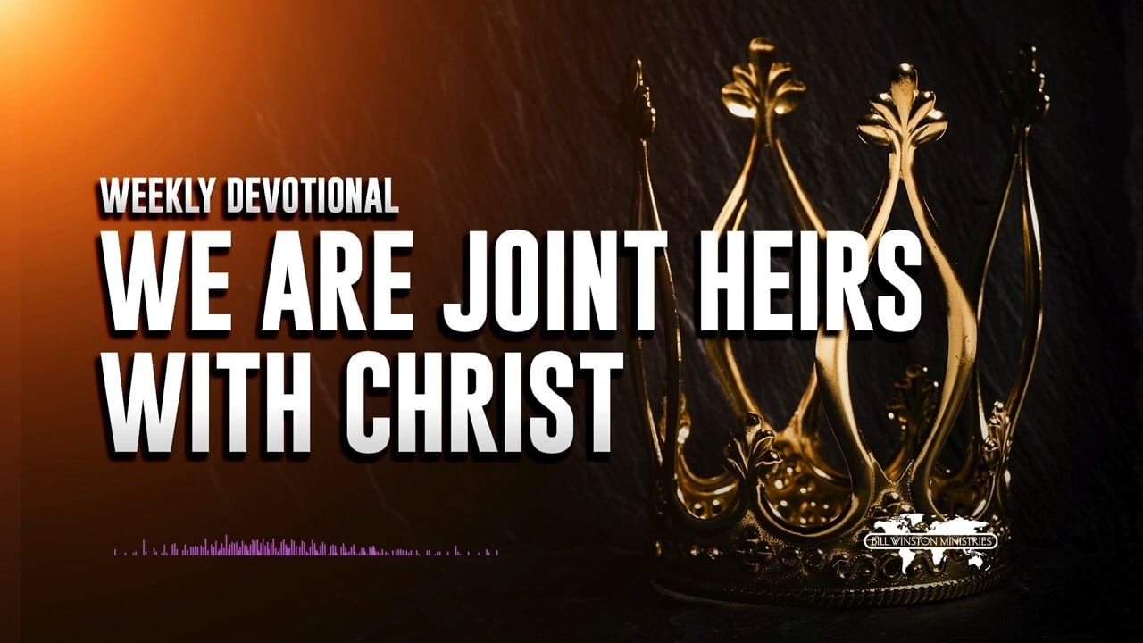 Bill Winston - We are Joint Heirs with Christ