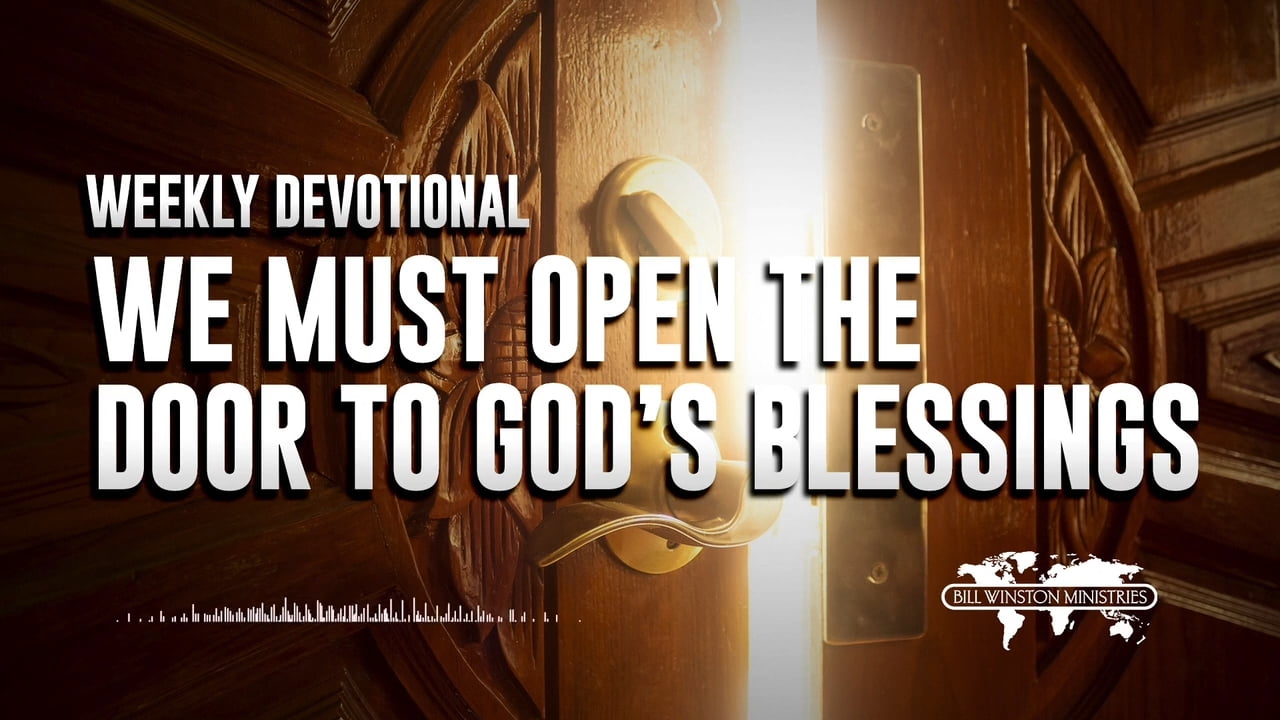 Bill Winston - We Must Open the Door To God's Blessings