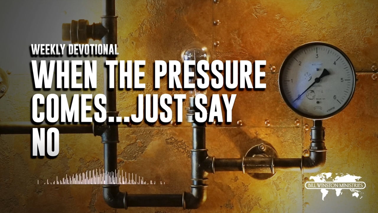 Bill Winston - When The Pressure Comes, Just Say No