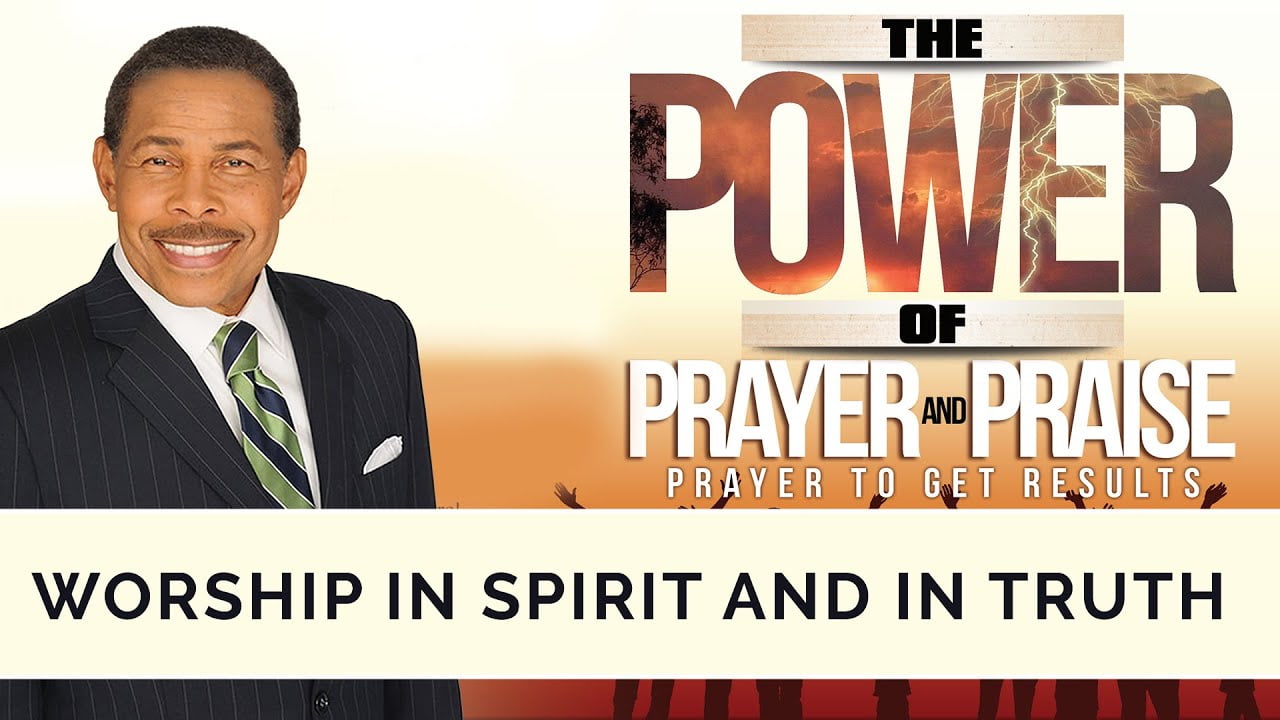 Bill Winston - Worship In Spirit and In Truth