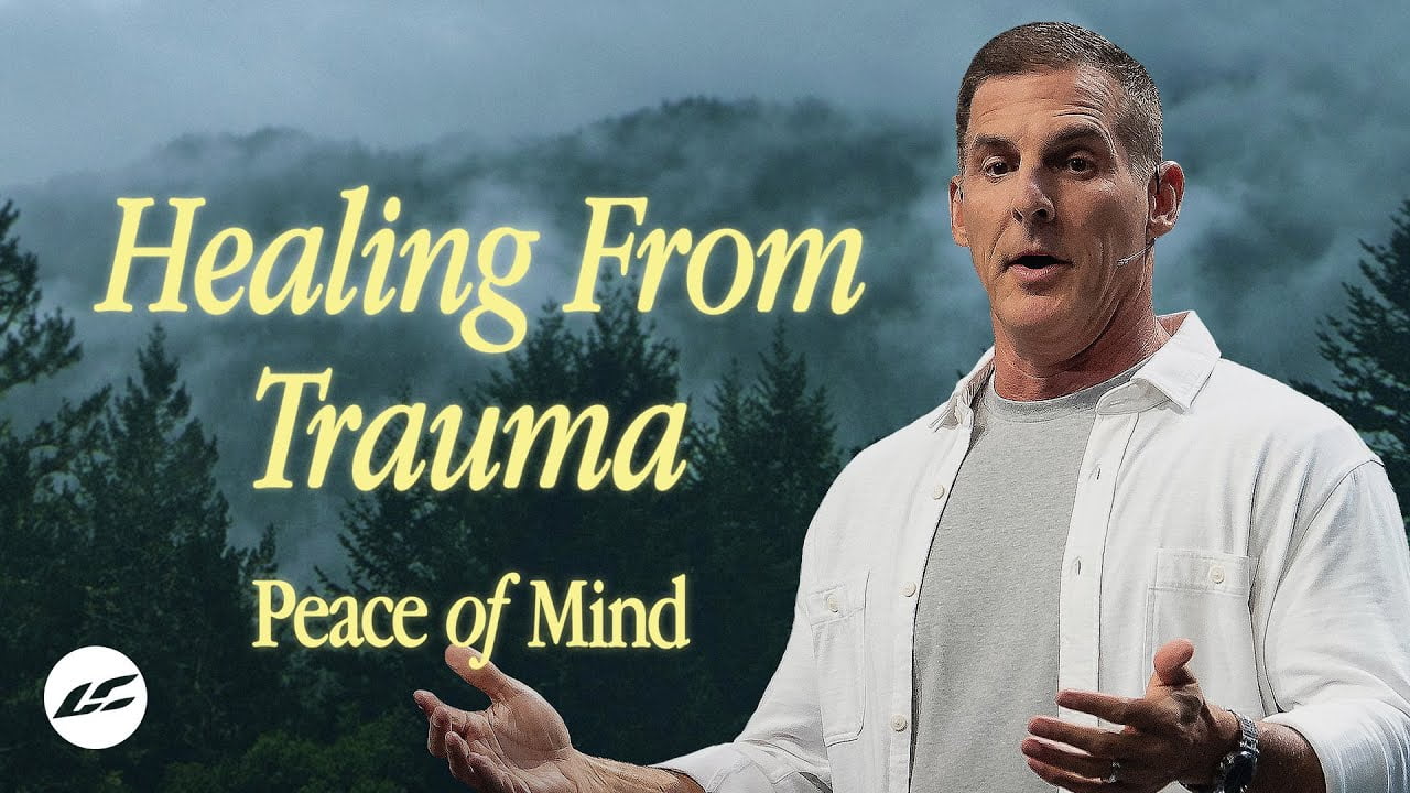 Craig Groeschel - 3 Ways to Seek Healing From Trauma