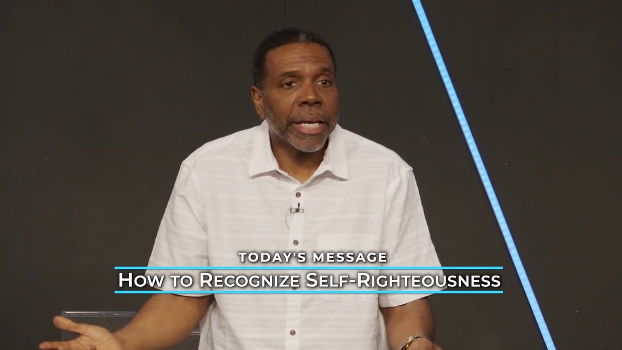 Creflo Dollar - How To Recognize Self-Righteousness