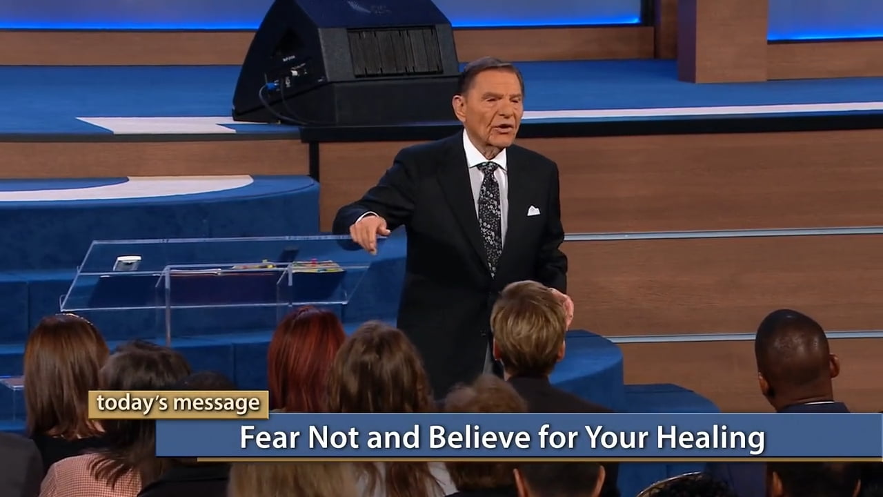 Kenneth Copeland - Fear Not and Believe for Your Healing