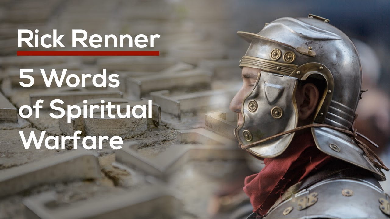 Rick Renner - 5 Words of Spiritual Warfare