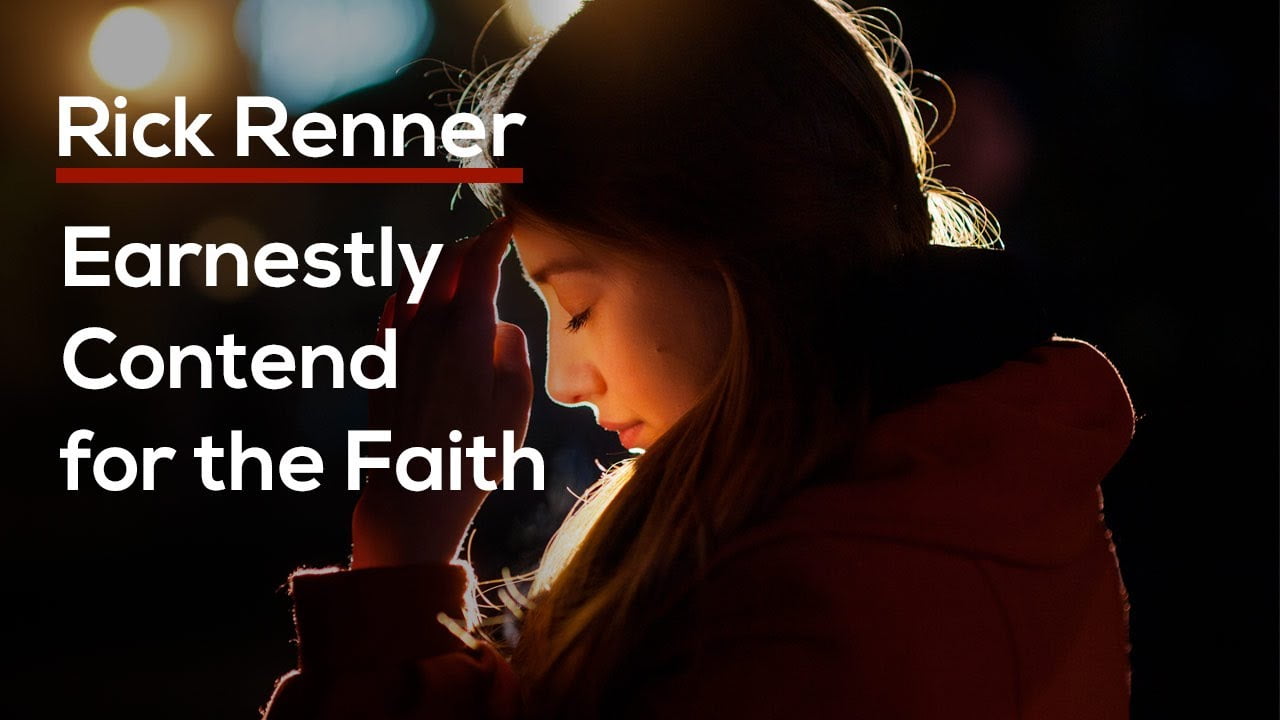 Rick Renner - Earnestly Contend for the Faith