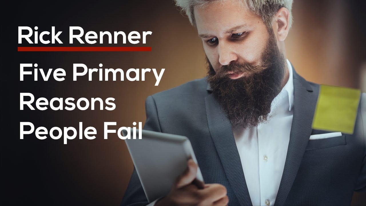 Rick Renner - Five Primary Reasons People Fail