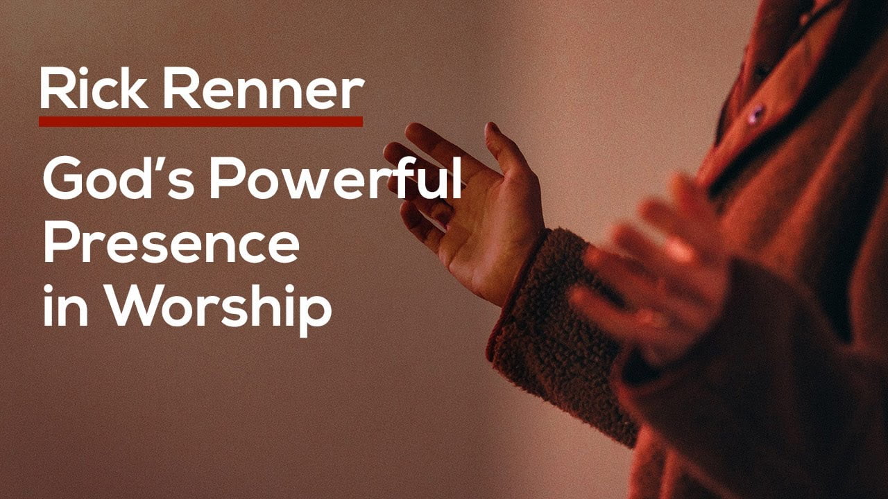 Rick Renner - God's Powerful Presence in Worship