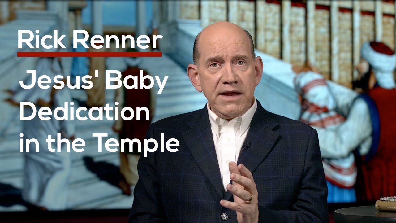 Rick Renner - Jesus' Baby Dedication in the Temple