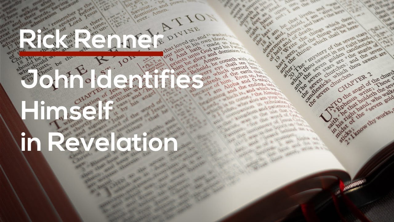 Rick Renner - John Identifies Himself in Revelation