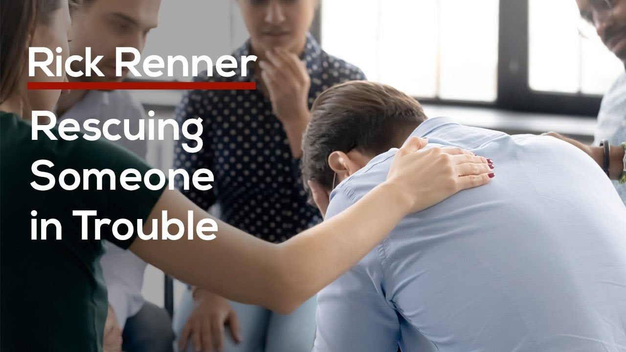 Rick Renner - Rescuing Someone in Trouble
