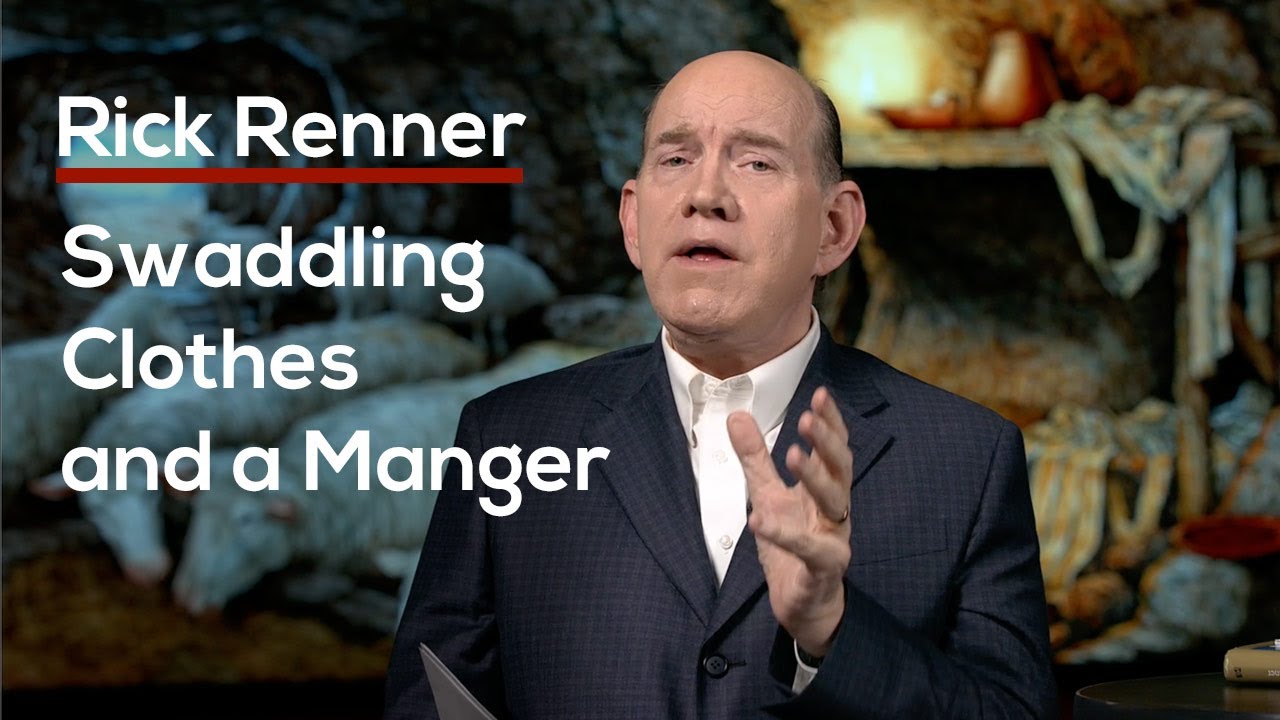 Rick Renner - Swaddling Clothes and a Manger