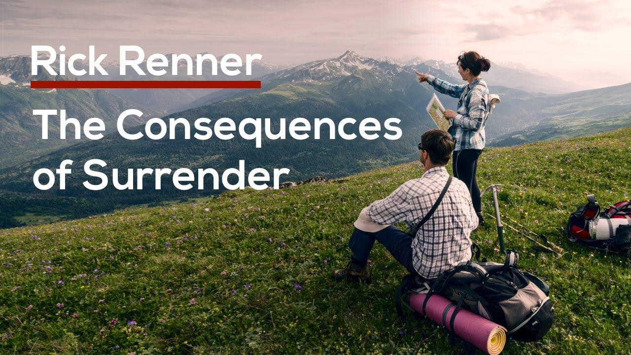 Rick Renner - The Consequences of Surrender