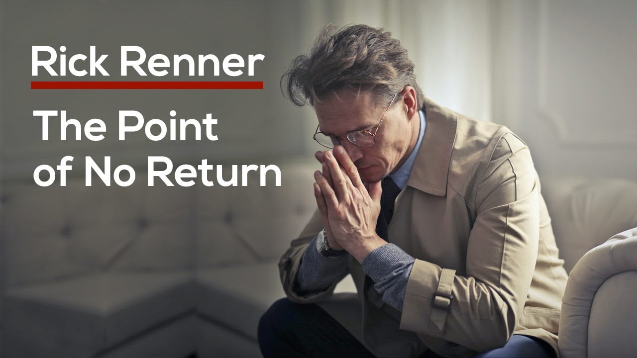 Rick Renner - The Point of No Return
